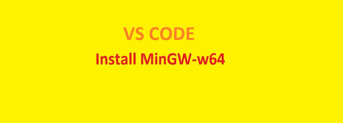 Get Started with C++ and MinGW-w64 in Visual Studio Code